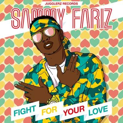 Fight For Your Love 專輯 David Meli/Noraa/Jugglerz