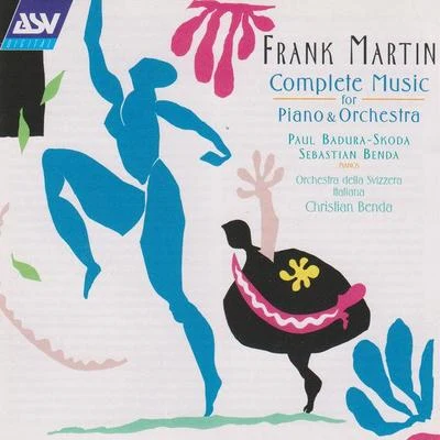 Frank Martin: Music for Piano & Orchestra 專輯 Paul Badura-Skoda/Radio-Sinfonieorchester Stuttgart des SWR