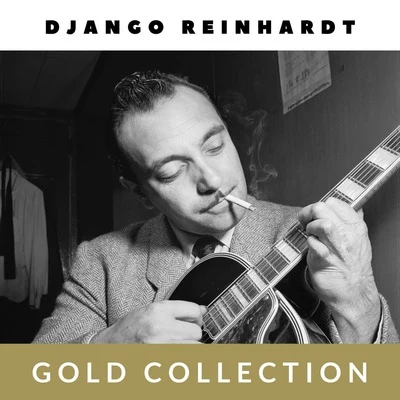 Django Reinhardt Django Reinhardt - Gold Collection