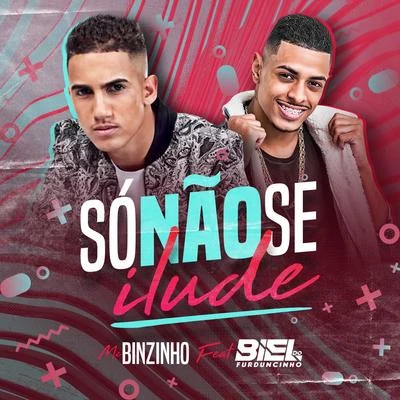 Só Não Se Ilude 专辑 DJ Biel do Furduncinho/Dj Juninho 22/MC Tikão