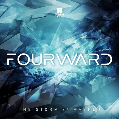 Fourward The StormMashed