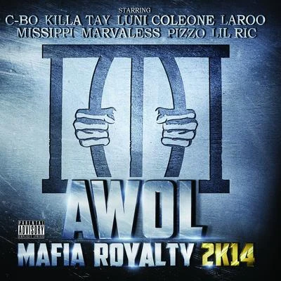 Mafia Royalty 2K14 專輯 Awol