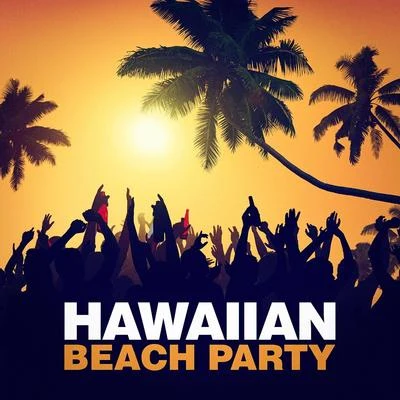 Hawaiian Beach Party 专辑 The Chillout Players