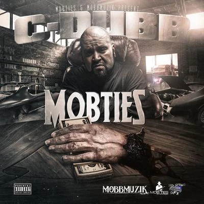 C-Dubb Mobties & Mobb Muzik Present Mobties