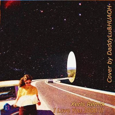 I Love You 3000 II（Cover Remix：Stephanie Poetri） 专辑 Xerls