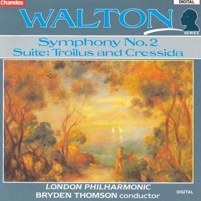 WALTON: Symphony No. 2Troilus and Cressida Suite (arr. by C. Palmer) 专辑 Bryden Thomson