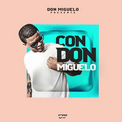 Con Don Miguelo 專輯 Don Miguelo