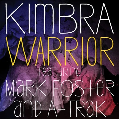 Warrior 專輯 Lips/Kimbra/Rose McIver/George Mason