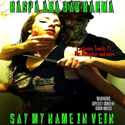 Say My Name in Vein 专辑 Copywrite/Kaspa