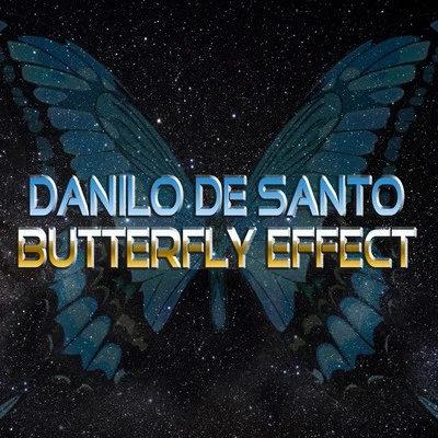 Butterfly Effect 專輯 Danilo De Santo/Roy Batty/Elia De Biase/Leo Lippolis/Alex Raider