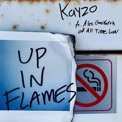 Up In Flames 專輯 Kayzo