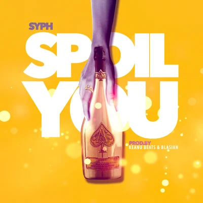 Spoil You 專輯 Syph