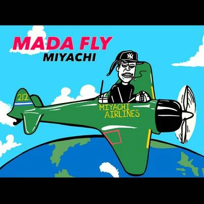 MIYACHI青山テルマ Mada Fly