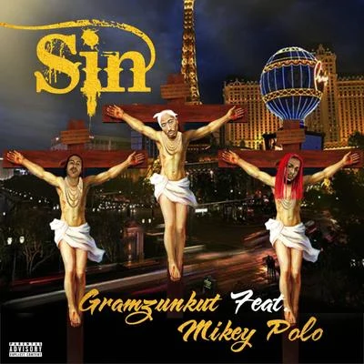 Sin (feat. Mikey Polo) 专辑 Gramzunkut