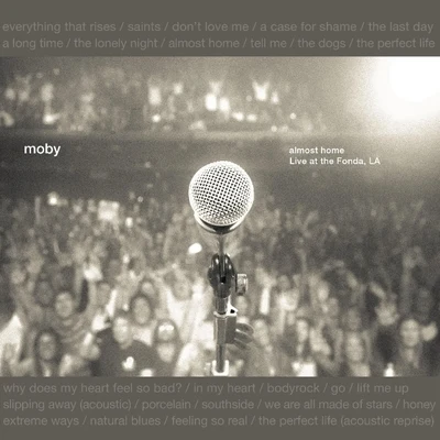 Moby Almost Home: Live At The Fonda, LA