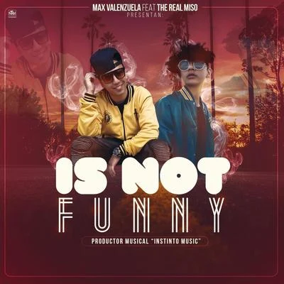 Is Not Funny 專輯 BEST/Max Valenzuela