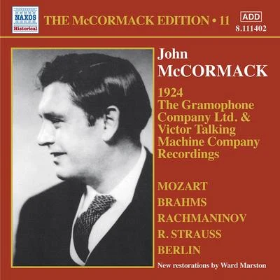 MCCORMACK, John: McCormack Edition, Vol. 11: Victor Talking Machine Company RecordingsGramophone Company Ltd. Recordings (1924) 專輯 John McCormack