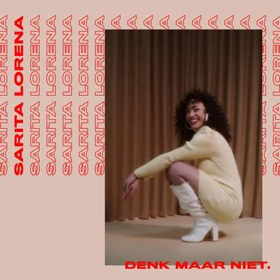 Denk Maar Niet 專輯 Sarita Lorena