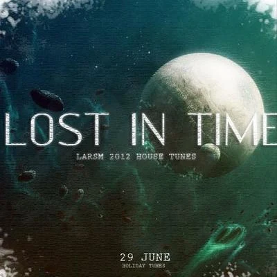 Lost In Time (Unsigned) 专辑 LARSM