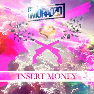 Insert Money 專輯 Moradzo/Bassanova