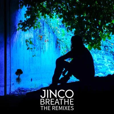 Breathe (The Remixes) 专辑 Lucchii/Jinco