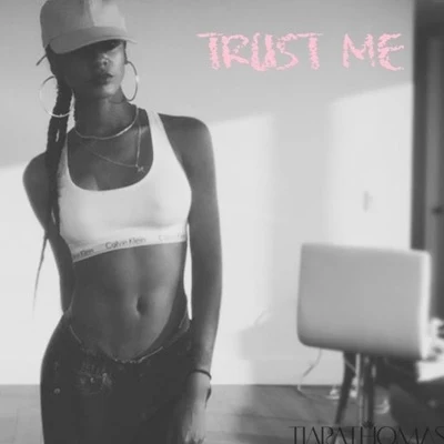 Trust Me 專輯 XXYYXX/Tiara Thomas