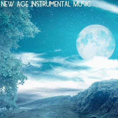 New Age Instrumental Music 專輯 New Age/Relaxation/Relaxing Music