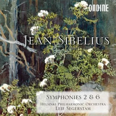 SIBELIUS, J.: Symphonies Nos. 2 and 6 (Helsinki Philharmonic) 專輯 Helsinki Philharmonic Orchestra