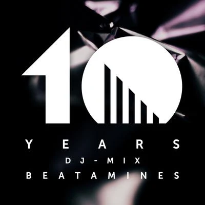 10 Years Einmusika mixed by Beatamines (DJ Mix) 專輯 Søren Laga/Beatamines/Adelante