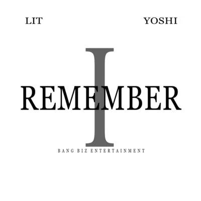 I Remember 專輯 Lit Yoshi