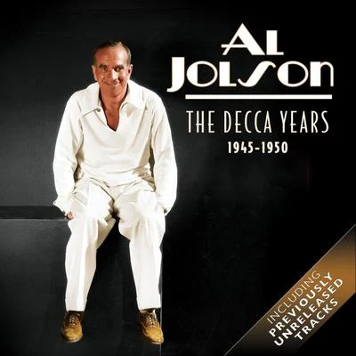 Al Jolson The Decca Years (1945 - 1950)