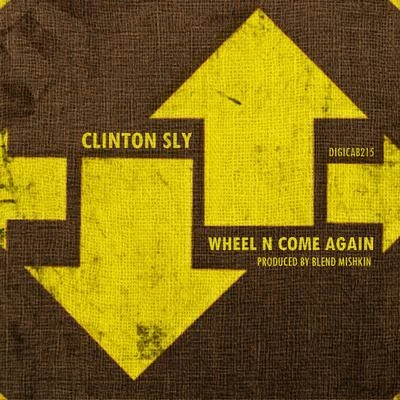 Clinton SlyFLeCK Wheel n Come Again