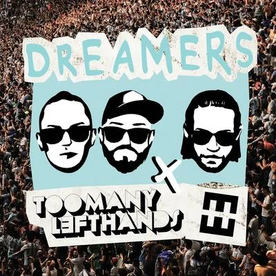 Dreamers 专辑 Toomanylefthands/Conan Mac