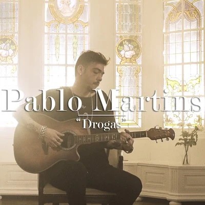 Drogas 专辑 Pablo Martins