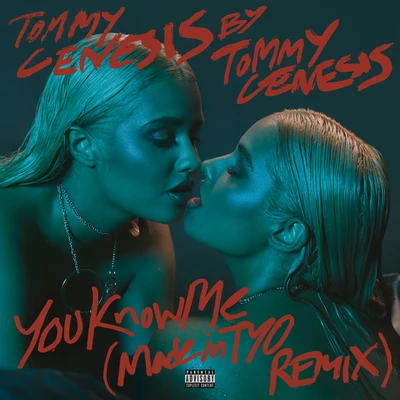 You Know Me (MadeinTYO Remix) 專輯 Tommy Genesis/Charli XCX