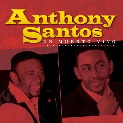 Anthony Santos 專輯 Anthony Santos/Don Miguelo