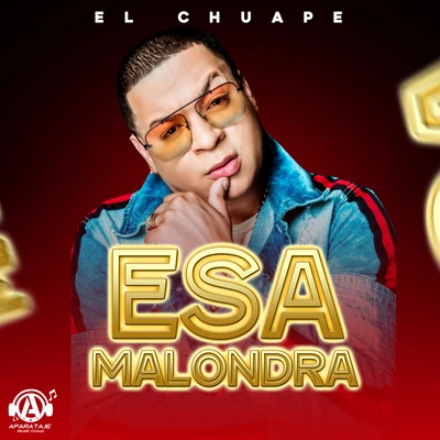 Esa Malondra 專輯 El Chuape