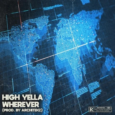 Where Ever 专辑 High Yella/Dr. Zues/Bam Gasanova