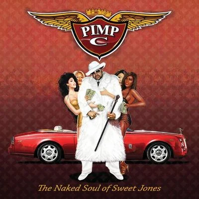 Pimp C The Naked Soul of Sweet Jones (Amended)