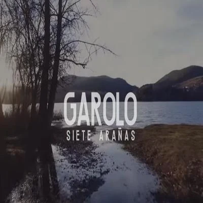 Garolo 7 Arañas (Remasterizado)