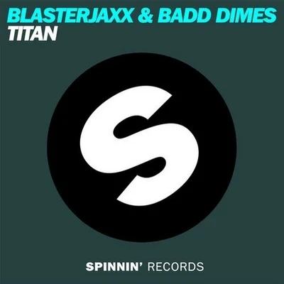 Titan 專輯 Blasterjaxx/Timmy Trumpet