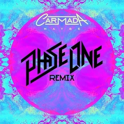 Maybe (PhaseOne Remix) 專輯 PhaseOne