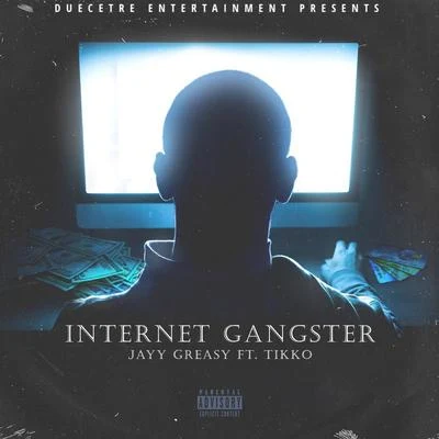 Internet Gangster (feat. Tikko) 專輯 Tikko/El Taiger