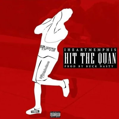 Hit the Quan 專輯 Aspect Zavi/iLoveMemphis/Kstylis