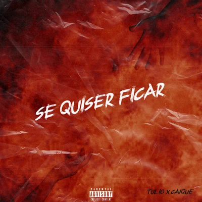 Se Quiser Ficar 專輯 PAULO/Caique Gama