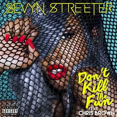 Dont Kill the Fun 專輯 Sevyn Streeter