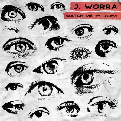 Watch Me 专辑 J. Worra