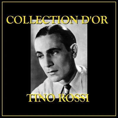 Collection d&#x27;Or Tino Rossi 专辑 Tino Rossi/Raymond Legrand