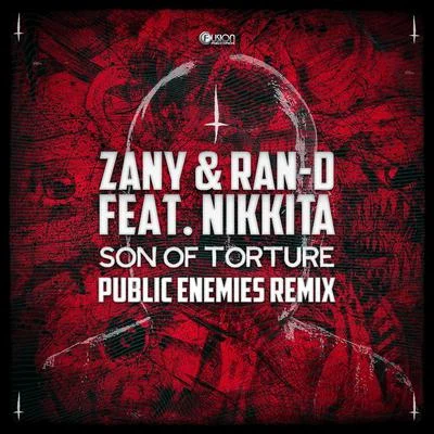 Son of Torture (Public Enemies Remix) 專輯 Zany