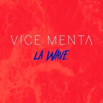 La Wave 專輯 Felp 22/VICE MENTA